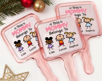 This Mommy Belongs To Mirror, Personalized Handheld Mirror, Custom Kids Names Gift for Mom, Cute Family Gift for Mommy