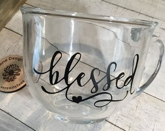 extra large, XL cup - coffee, tea, soup mug -- blessed
