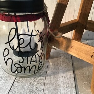 let's stay home candle holder, candle jar, pint size mason jar, homespun, primitive image 2