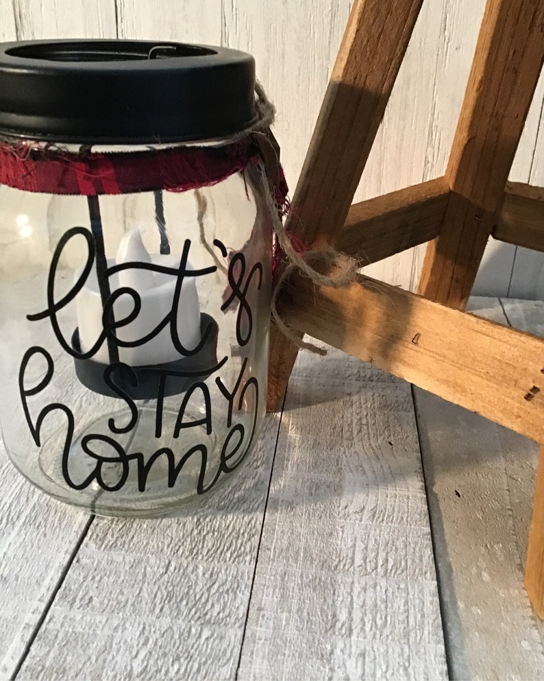 let's stay home candle holder, candle jar, pint size mason jar, homespun, primitive image 2