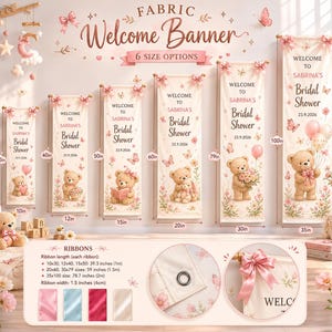 May include: Six vertical fabric welcome banners for a bridal shower, each featuring a teddy bear, floral accents, and the text 'Welcome to Sabrina's Bridal Shower 23.9.2026'. Sizes range from 30 to 100 inches tall and 10 to 35 inches wide with ribbon details.