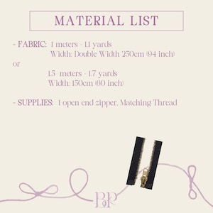 May include: A light purple graphic with the text "MATERIAL LIST". The list includes fabric measurements in meters and yards, with widths in centimeters and inches. A black zipper with a gold pull is shown at the bottom.