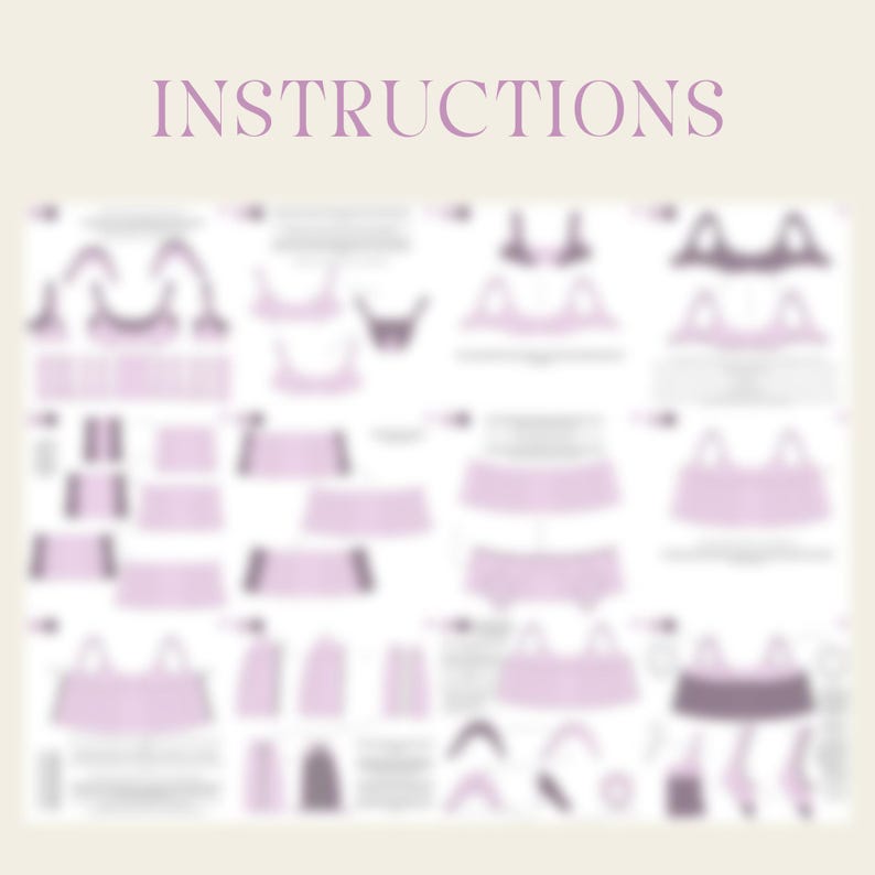 May include: A light purple instruction sheet with the word "INSTRUCTIONS" at the top. The sheet contains diagrams of sewing patterns for lingerie, with various bra and underwear designs. The background is a light beige color.