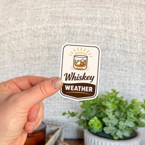 Whiskey Weather Sticker, Bourbon Lover Gift, Waterproof Vinyl Decal 画像 1