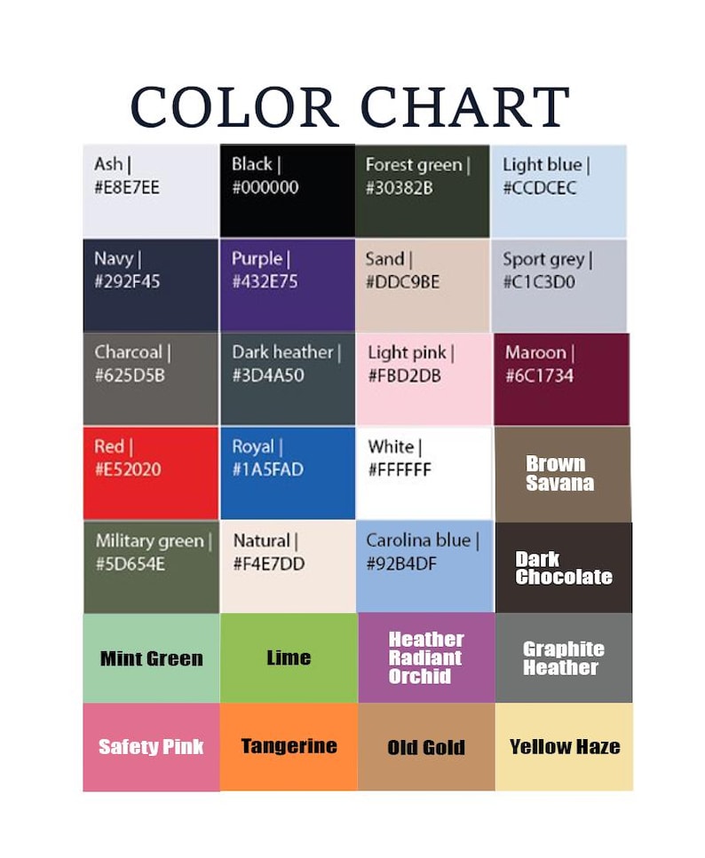 Puede incluir: Una carta de colores con una cuadr&iacute;cula de veinticuatro muestras rectangulares con los nombres de los colores y c&oacute;digos hexadecimales correspondientes. La tabla incluye tonos como Ash, Black, Forest green, Light blue, Navy, Purple, Sand, Sport grey, Charcoal, Dark heather, Light pink, Maroon, Red, Royal, White, Brown Savana, Military green, Natural, Carolina blue, Dark Chocolate, Mint Green, Lime, Heather Radiant Orchid, Graphite Heather, Safety Pink, Tangerine, Old Gold y Yellow Haze.