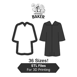 Puede incluir: Imagen en blanco y negro que presenta una toga de graduación y un cortador de galletas con forma de toga. La imagen incluye el texto "Frenzied Baker" y "¡36 tamaños! Archivos STL para impresión 3D".