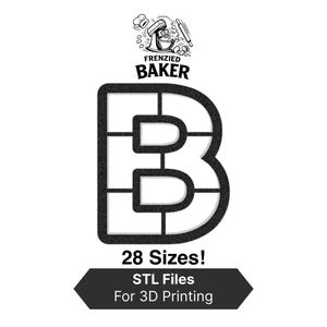 Puede incluir: Imagen en blanco y negro con el texto "Frenzied Baker" sobre una gran "B" estilizada. Debajo, el texto dice "¡28 Tamaños! Archivos STL para impresión 3D". Ideal para panaderos y proyectos de impresión 3D.