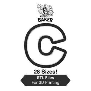 Puede incluir: Imagen en blanco y negro de la letra "C" con un contorno texturizado. La imagen incluye el texto "Frenzied Baker" encima de la letra y "28 Sizes!" y "STL Files For 3D Printing" debajo.