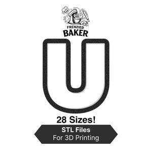 Puede incluir: Imagen en blanco y negro con el texto "Frenzied Baker" sobre una letra "U" estilizada. Debajo, el texto dice "¡28 Tamaños! Archivos STL Para Impresión 3D". Diseño limpio y minimalista.