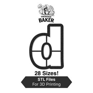 Puede incluir: Imagen en blanco y negro de un cortador de galletas con forma de la letra "d". La imagen incluye el texto "Frenzied Baker" y "28 Sizes! STL Files For 3D Printing". El cortador es para hornear.