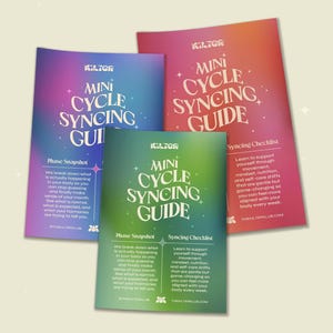 May include: Three rectangular guides titled Mini Cycle Syncing Guide by Kilter. Each guide features a vibrant gradient background in purple, green, or red, with white text detailing phase snapshots and syncing checklists for body alignment.