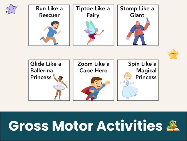 May include: A colorful graphic featuring six illustrations of children acting out different movements. The text above each image reads: Run Like a Rescuer, Tiptoe Like a Fairy, Stomp Like a Giant, Glide Like a Ballerina Princess, Zoom Like a Cape Hero, and Spin Like a Magical Princess. The words "Gross Motor Activities" are at the bottom.