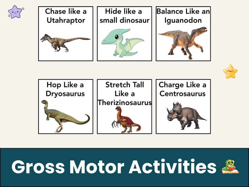 May include: Educational poster featuring dinosaur illustrations with action prompts. Includes a Utahraptor, small dinosaur, Iguanodon, Dryosaurus, Therizinosaurus, and Centrosaurus. Text reads "Gross Motor Activities."