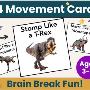 May include: Educational movement cards for kids, featuring dinosaur illustrations. The cards include instructions like "Stomp Like a T-Rex" and "March like a Triceratops." The cards are designed for ages 3-8 and are labeled "Brain Break Fun!"