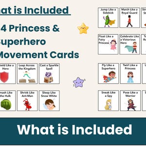 May include: A teal and white graphic with the text "What is Included" and "24 Princess & Superhero Movement Cards." The image features illustrated cards with various actions like "Shield Like a Hero" and "Dance Like Royalty."