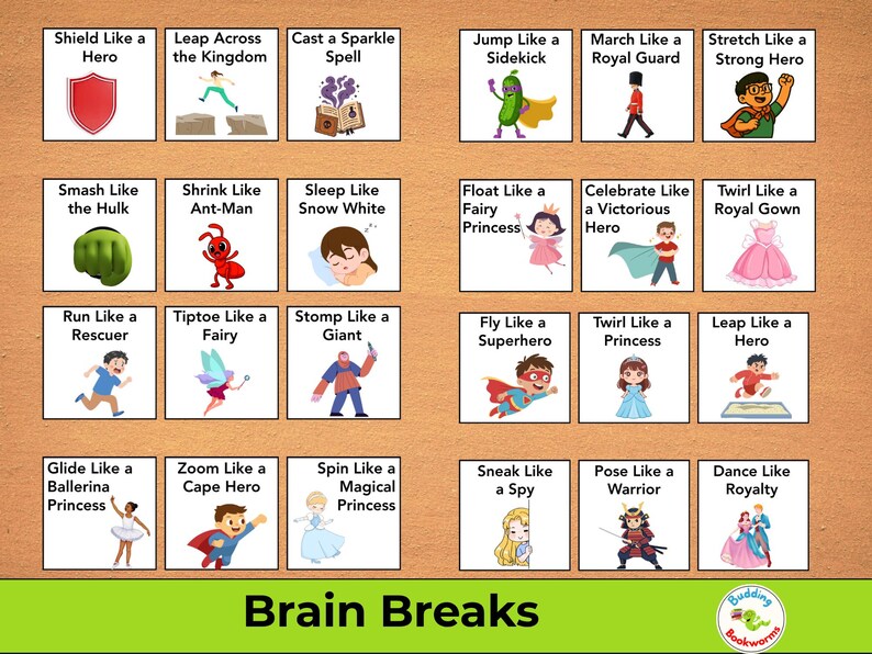 May include: A collection of illustrated cards with various action prompts, such as "Shield Like a Hero" and "Dance Like Royalty." The cards feature colorful cartoon images and text, with the words "Brain Breaks" at the bottom.