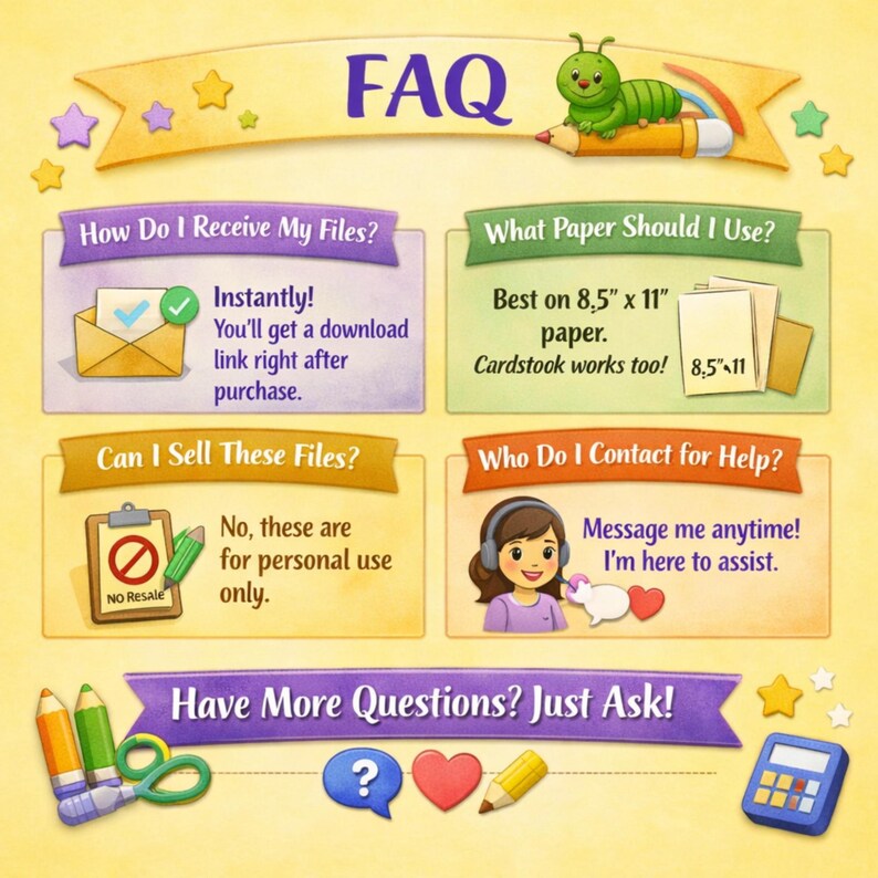 May include: A colorful FAQ graphic with text and illustrations. The image includes sections on file delivery, paper recommendations, usage rights, and contact information. A cartoon caterpillar sits on a pencil, and other elements include a calculator, hearts, and stars.