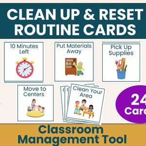 May include: A set of 24 Clean Up & Reset Routine Cards featuring illustrations of classroom tasks like 10 Minutes Left, Put Materials Away, Pick Up Supplies, Move to Centers, and Clean Your Area, designed as a classroom management tool.