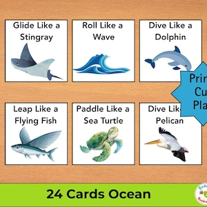 May include: Educational flashcards featuring ocean animals. Each card displays an animal with a corresponding action, such as "Glide Like a Stingray" or "Dive Like a Dolphin." The set includes a blue star with the text "Print Cut Play" and the words "24 Cards Ocean".