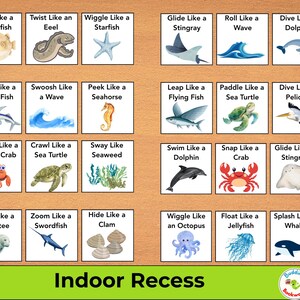 May include: A set of 20 illustrated cards with sea creatures and actions, such as "Puff Like a Pufferfish" and "Swim Like a Dolphin." The cards are arranged on a wooden background, with the words "Indoor Recess" at the bottom.