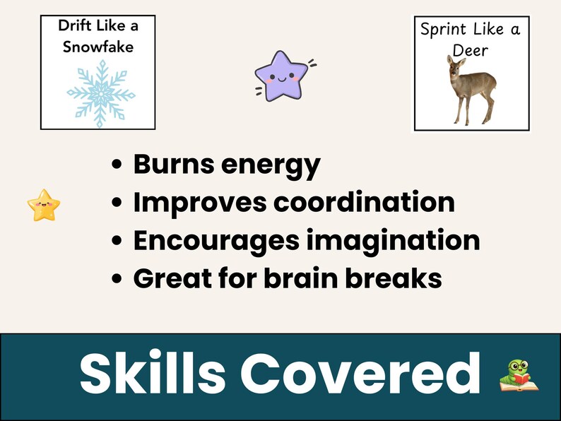 Pode incluir: Gr&aacute;fico educativo com os textos &laquo;&nbsp;Drift Like a Snowflake&nbsp;&raquo; e &laquo;&nbsp;Sprint Like a Deer&nbsp;&raquo;, acompanhados de ilustra&ccedil;&otilde;es de um floco de neve e de um veado. A imagem lista benef&iacute;cios como queimar energia e melhorar a coordena&ccedil;&atilde;o. O texto &laquo;&nbsp;Skills Covered&nbsp;&raquo; tamb&eacute;m est&aacute; presente.