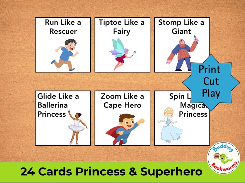 May include: A set of 24 cards featuring illustrations of children acting like superheroes and princesses. Each card has a title such as "Run Like a Rescuer" and "Zoom Like a Cape Hero". The cards are designed for print, cut, and play.