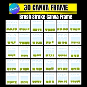 May include: A graphic featuring 30 Canva frames with a brush stroke design. The frames are arranged in a grid, each depicting a window with a blue sky and green grass. The image includes the text "30 CANVA FRAME" and "Brush Stroke Canva Frame".