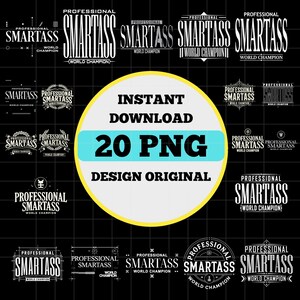 Puede incluir: Un paquete de diseño digital con 20 archivos PNG. Los diseños presentan la palabra "SMARTASS" en varios estilos, en blanco sobre un fondo de cuadrícula negra. Incluye el texto "DESCARGA INSTANTÁNEA" y "DISEÑO ORIGINAL".