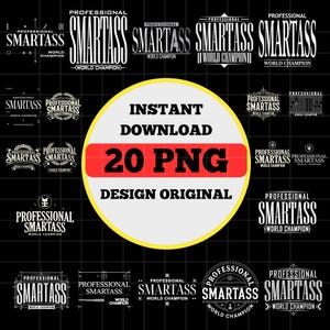 Puede incluir: Un conjunto de diseños de logotipos digitales con la palabra "SMARTASS" en varios estilos, principalmente en blanco sobre fondo negro. Los logotipos también incluyen las palabras "PROFESSIONAL" y "WORLD CHAMPION". La imagen también contiene el texto "INSTANT DOWNLOAD 20 PNG DESIGN ORIGINAL".
