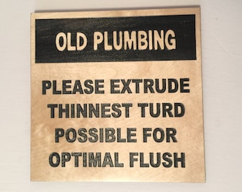 Bathroom Humor Wood sign