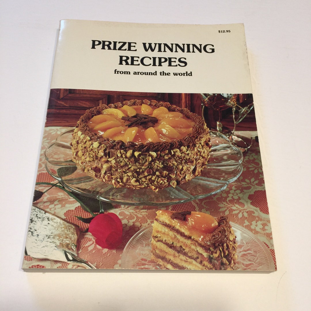 Prize Winning Recipes From Around the World 1982, Good Housekeeping All ...
