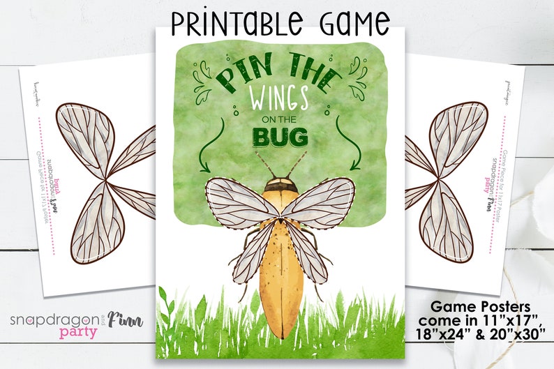 May include: Printable game poster for "Pin the Wings on the Bug" with a cartoon bug illustration and green watercolor background. The game posters come in three sizes: 11" x 17", 18" x 24", and 20" x 30".