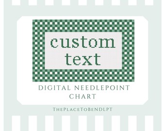 Custom Text - green border - digital needlepoint chart