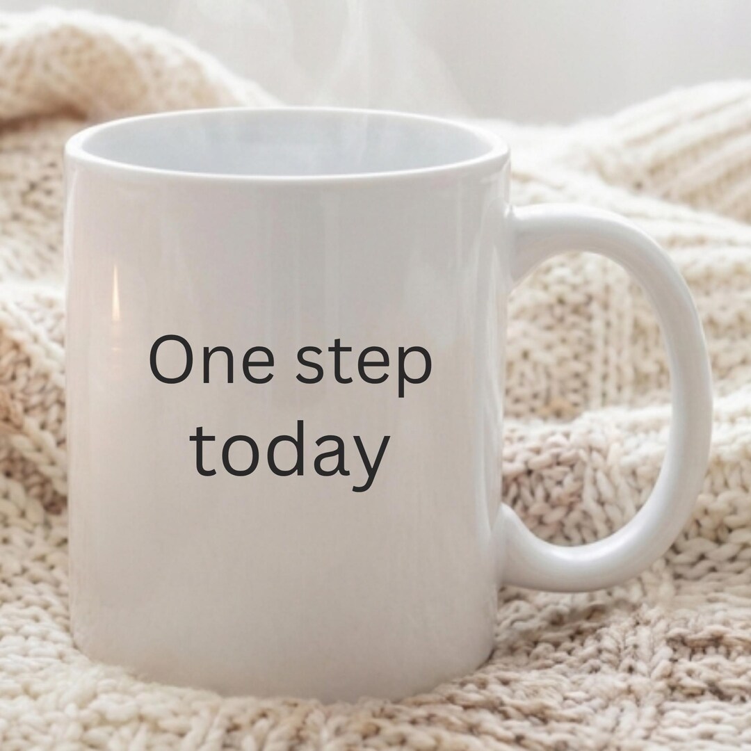 One Step Today Mug-motivational Coffee Mug | Minimalist Affirmation ...