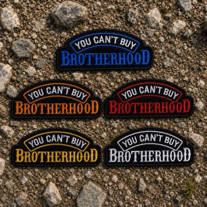 May include: Five arched embroidered patches with black backgrounds and white text reading YOU CAN'T BUY, with the word BROTHERHOOD in blue, orange, red, yellow, and white respectively. Each patch features a distinct colored border and lettering.