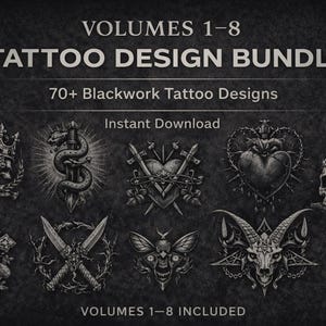 May include: A dark, textured image showcasing a tattoo design bundle. The text reads "VOLUMES 1-8 TATTOO DESIGN BUNDLE" and "70+ Blackwork Tattoo Designs." Various gothic-style tattoo designs are displayed, including skulls, snakes, and crosses.