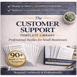 Könnte beinhalten: Bild einer Kundensupport-Vorlagenbibliothek mit dem Text "The Customer Support Template Library" und "Professional Replies for Small Businesses." Enthält ein goldfarbenes Abzeichen mit der Aufschrift "90+ Ready-to-Send Templates."
