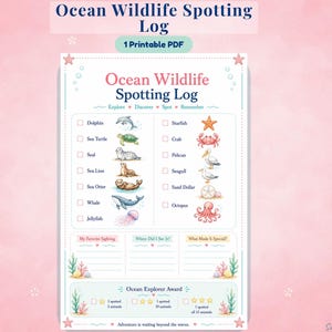 Op de afbeelding: Een printbaar Ocean Wildlife Spotting Log PDF met een checklist van zeedieren, waaronder een dolfijn, zeeschildpad, zeehond, zeeleeuw, zeeotter, walvis, kwal, zeester, krab, pelikaan, meeuw, zanddollar en een octopus met bijbehorende tekst.