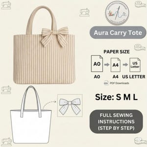 May include: A beige and white striped Aura Carry Tote bag with a bow detail. The image includes a diagram of the bag, paper size options, and size options: S, M, and L. The text also mentions full sewing instructions.