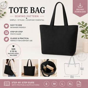 May include: Black tote bag sewing pattern with the text "TOTE BAG SEWING PATTERN". The pattern includes multiple sizes from S to XL. The bag measures 17.3 inches wide and 11.8 inches high. The pattern is easy to sew and beginner friendly.