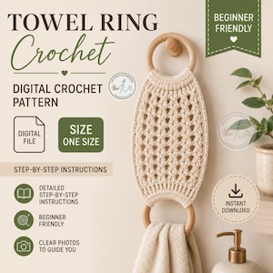May include: A digital crochet pattern for a towel ring featuring a cream-colored crocheted piece with a textured openwork design. The text includes TOWEL RING, Crochet, DIGITAL CROCHET PATTERN, SIZE ONE SIZE, STEP-BY-STEP INSTRUCTIONS, and INSTANT DOWNLOAD.