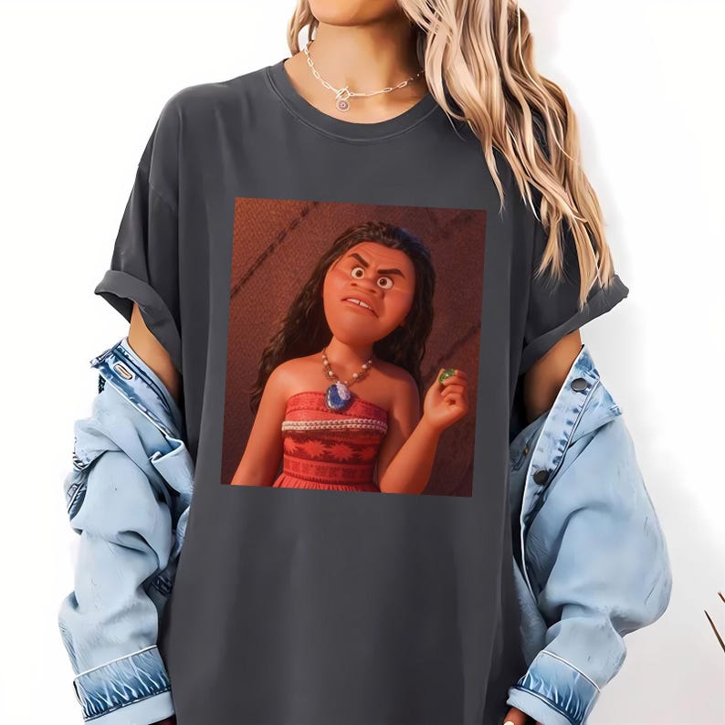Disney Princess Moana Meme Comfort Colors Shirt, Disney Princess Tee Shirt, Magic Kingdom Shirt