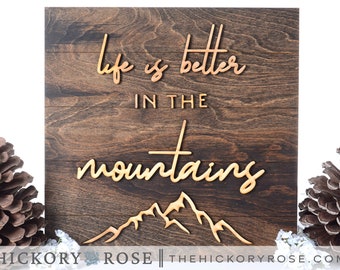 Life is Better Mountains Sign, Mountain Decor, Rustic Home Decor, Mountain Lodge, Hiker Gifts, Gifts for Hiking Lovers, Wood Home Decor