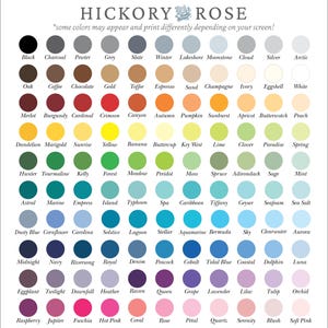 May include: Color chart from Hickory Rose, featuring a wide array of colors. The chart includes names like Black, Charcoal, Merlot, and others. The colors are displayed in small, round swatches.