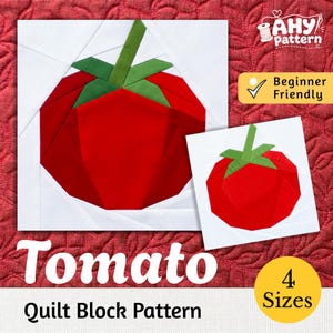 Op de afbeelding: Een quiltblokpatroon met een rode tomaat met een groene steel op een witte achtergrond. De afbeelding bevat de tekst AHY pattern, Beginner Friendly, Tomato, Quilt Block Pattern en 4 Sizes. Het ontwerp wordt in twee maten getoond.