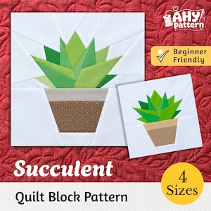 May include: A quilt block pattern featuring two succulent plants in pots against a white background. The text AHY pattern, Beginner Friendly, Succulent Quilt Block Pattern, and 4 Sizes are visible. The succulent leaves are various shades of green.