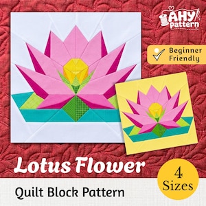 May include: A quilt block pattern featuring a lotus flower design in pink, yellow, green, and teal on a white background. The image includes text reading AHY pattern, Beginner Friendly, Lotus Flower, Quilt Block Pattern, and 4 Sizes.