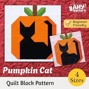 Può includere: Un modello di blocco per trapunta che presenta una silhouette di gatto nero centrata su una forma di zucca arancione con un gambo marrone e foglie verdi. Il design include il testo AHY pattern, Beginner Friendly, Pumpkin Cat e 4 Sizes.