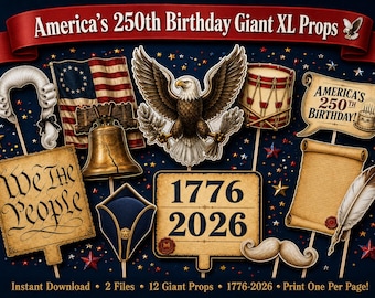 America 250th Birthday Giant XL Photo Props Printable Colonial Party Props |Instant Download | 1776 2026 Eagle Liberty Bell Patriotic Props