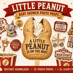May include: A set of 15 baby shower photo props featuring a large peanut-shaped sign with the text A LITTLE PEANUT IS ON THE WAY, a circus-themed elephant, a teddy bear, baby blocks, a carriage, a onesie, and a pacifier in red and tan colors.